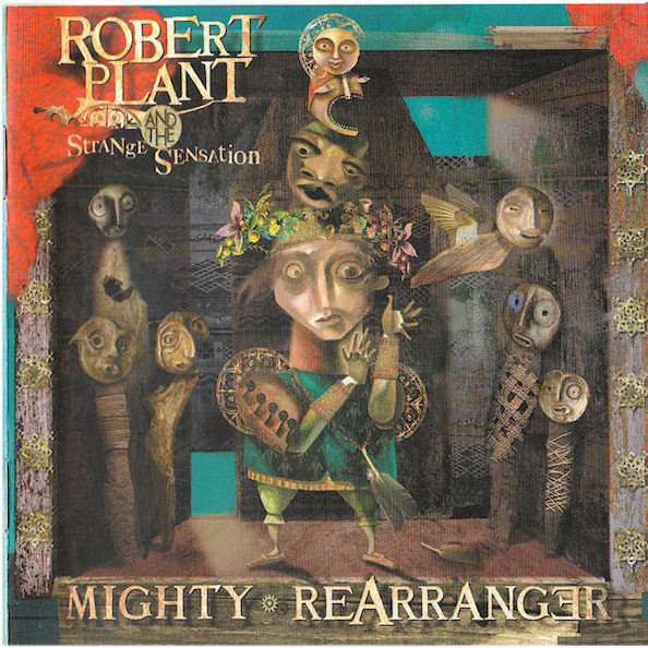 Mighty ReArranger by Robert Plant and the Strange Sensation